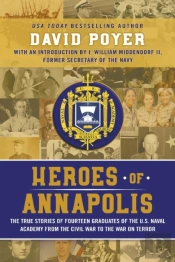 Heroes Of Annapolis: The True Stories Of