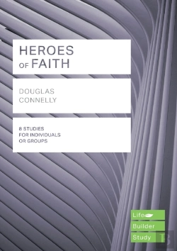 Bertrand.pt - Heroes Of Faith (Lifebuilder Study Guides)