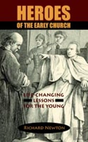 Heroes Of The Early Church