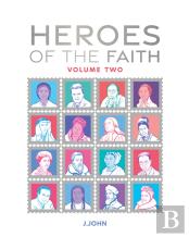 Heroes Of The Faith: Volume Two