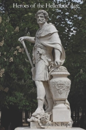 Heroes Of The Hellenistic Age