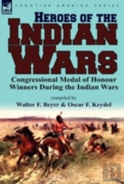 Heroes Of The Indian Wars