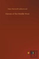 Heroes Of The Middle West