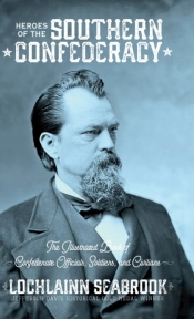 Heroes Of The Southern Confederacy