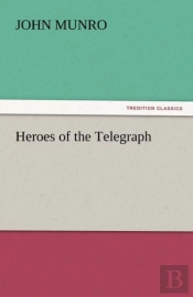 Heroes Of The Telegraph