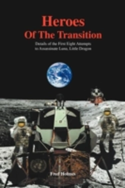 Bertrand.pt - Heroes Of The Transition: Details Of The First Eight Attempts To Assassinate Luna, Little Dragon
