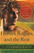 Heroes, Rogues, And The Rest