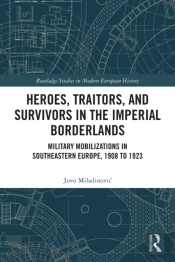 Heroes, Traitors, And Survivors In The Imperial Borderlands