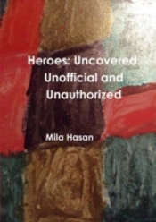 Heroes: Uncovered. Unofficial And Unauth