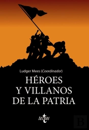 Héroes Y Villanos De La Patria