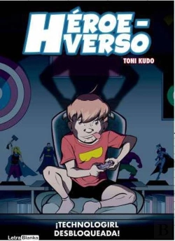 Bertrand.pt - Heroeverso Technogirl Desbloqueada