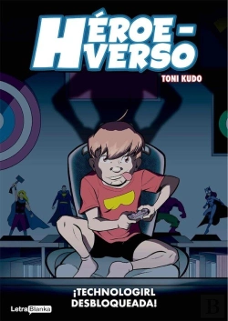 Bertrand.pt - Heroeverso Technogirl Desbloqueada