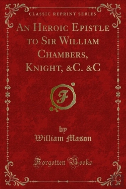 Bertrand.pt - Heroic Epistle To Sir William Chambers, Knight, &C. &C