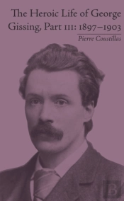 Heroic Life Of George Gissing, Part Iii