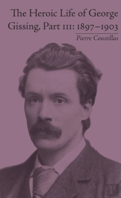Bertrand.pt - Heroic Life Of George Gissing, Part Iii