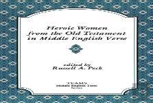 Heroic Women From The Old Testament In Middle English Verse