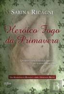 Heróico Fogo Da Primavera