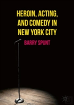 Bertrand.pt - Heroin, Acting, And Comedy In New York City