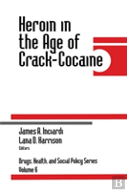 Bertrand.pt - Heroin In The Age Of Crack-Cocaine