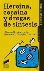 Heroína, Cocaína Y Drogas De Síntesis