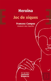 Heroïna / Joc De Xiques