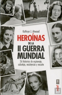 Bertrand.pt - Heróinas De La Segunda Guerra Mindial