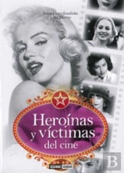 Heroínas Y Víctimas Del Cine