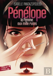 Héroïnes De La Mythologie : Pénélope, La Femme Aux Mille Ruses