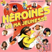 Héroïnes De Ma Jeunesse