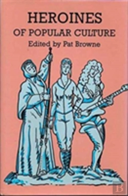 Bertrand.pt - Heroines Of Popular Culture