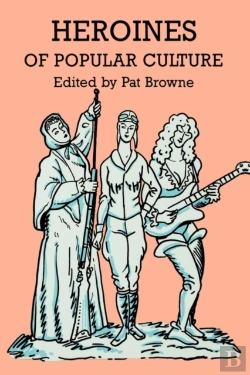 Bertrand.pt - Heroines Of Popular Culture