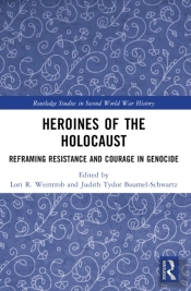 Heroines Of The Holocaust