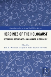 Heroines Of The Holocaust