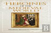 Heroines Of The Medieval World