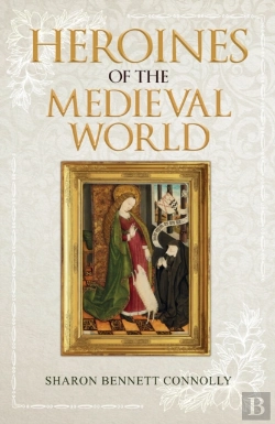 Bertrand.pt - Heroines Of The Medieval World
