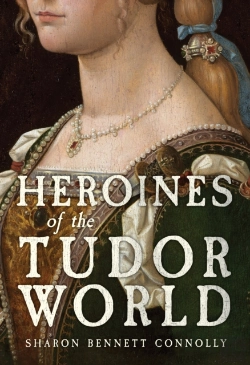 Bertrand.pt - Heroines Of The Tudor World