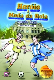Heróis à Moda da Bola