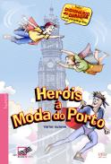 Heróis à Moda do Porto