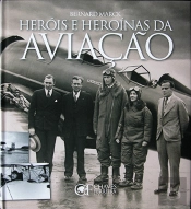 Heróis e Heroínas da Aviação