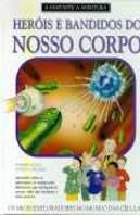 Heróis e Os Bandidos do Nosso Tempo
