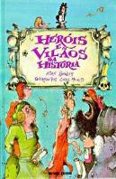 Heróis e Vilãos da História