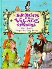 Heróis e Vilãos da História
