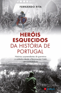 Bertrand.pt - Heróis Esquecidos da História de Portugal