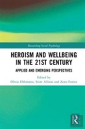 Heroism And Wellbeing In The 21st Century
