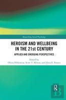 Heroism And Wellbeing In The 21st Century