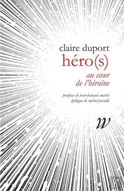 Bertrand.pt - Héro(S) ; Au Coeur De L'Héroïne, 1968-2000