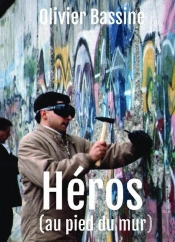 Héros (Au Pied Du Mur)