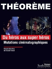 Héros Aux Supers Héros (Du) Mutations Cinématographiques
