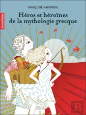 Héros Et Héroïnes De La Mythologie Grecque