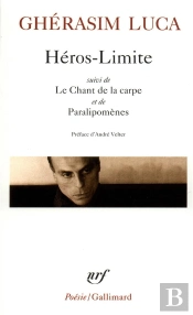 Héros Limite ; Le Chant De La Carpe ; Paralipomènes